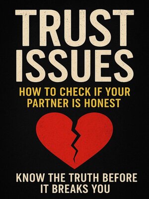 cover image of Trust Issues--How to Check If Your Partner Is Honest